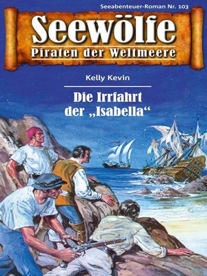 cover image of Seewölfe--Piraten der Weltmeere 103